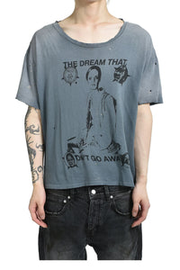 ENFANTS RICHES DÉPRIMÉS / DREAM THAT WON'T GO AWAY T-SHIRT
